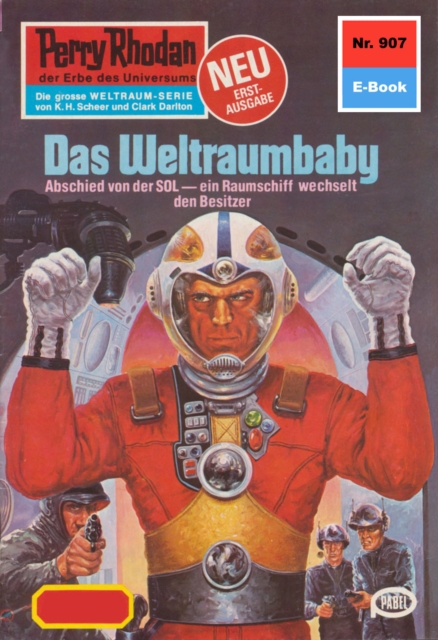 Perry Rhodan 907: Das Weltraumbaby