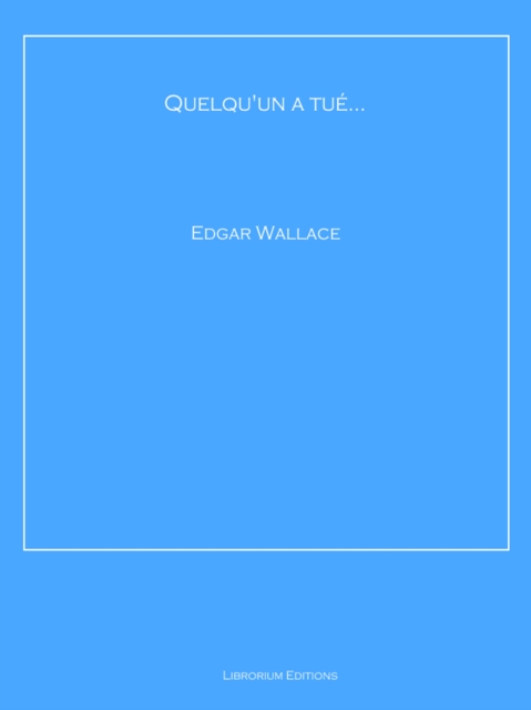 Quelqu'un a tué...