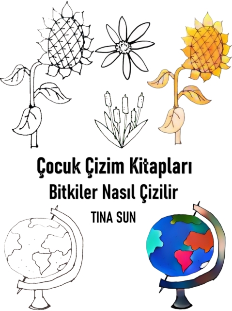 Çocuk Çizim Kitapları: Bitkiler Nasıl Çizilir