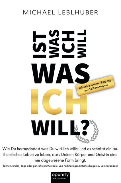 Ist was ich will - was Ich will?