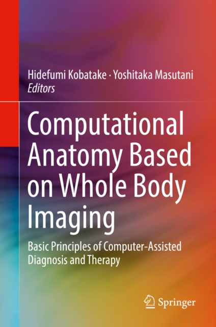 Computational Anatomy Based on Whole Body Imaging
