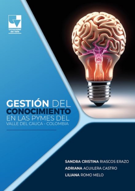 Gestión del Conocimiento en Pymes del Valle del Cauca – Colombia