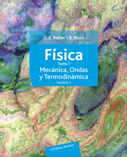 Física. Tomo I: Mecánica, ondas y termodinámica (Volumen 2)