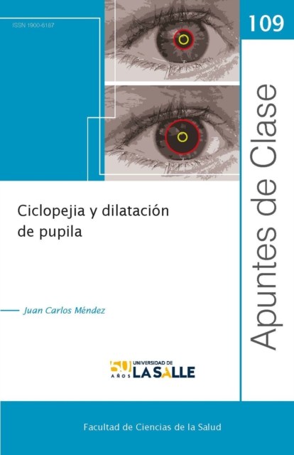 Cicloplejia y dilatacion de pupila