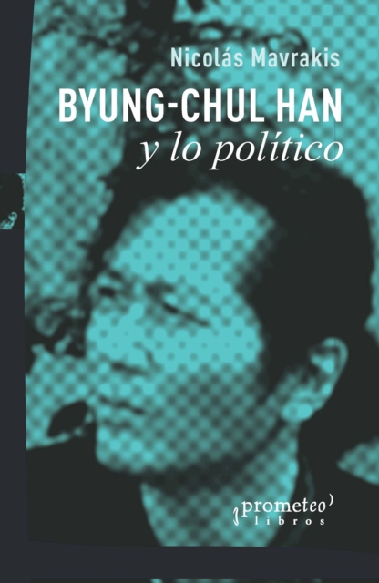 Byung-Chul Han y lo político 