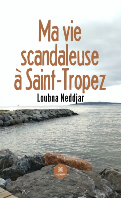 Ma vie scandaleuse a Saint-Tropez