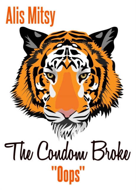 Condom Broke: &quote;Oops&quote;