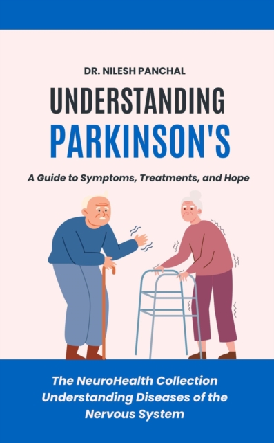 Understanding Parkinson's: A Guide to Symptoms, Treatments, and Hope