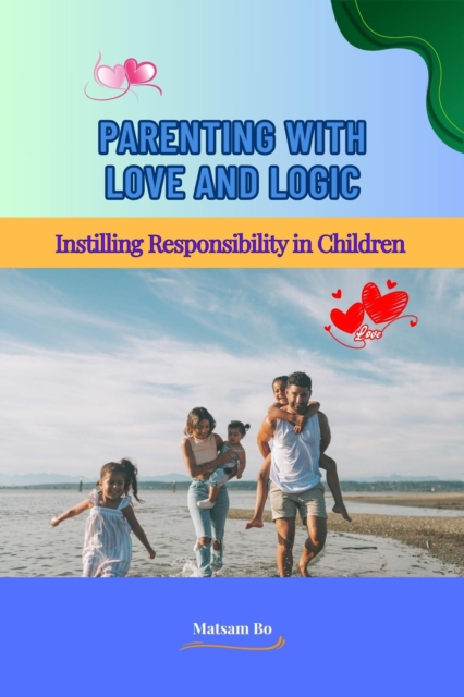 Parenting with Love and Logic
