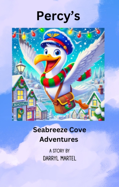 Percy the Seagull's Adventures The Flying Postman