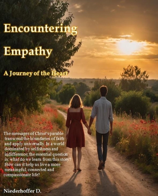 Encountering Empathy : A Journey of the Heart