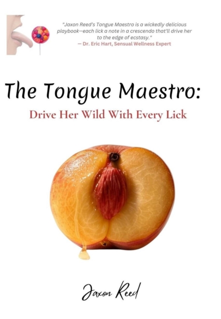 Tongue Maestro: Drive Her Wild with Every Lick