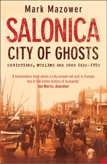 Salonica, City of Ghosts