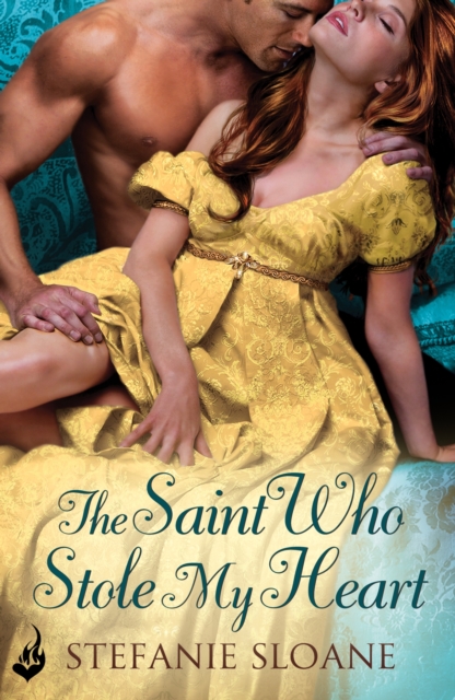 Saint Who Stole My Heart: Regency Rogues Book 4