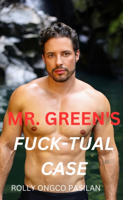Mr. Green Book 3: Mr. Green's Fuck-tual Case