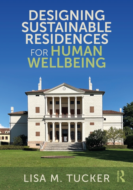Designing Sustainable Residences for Human Wellbeing