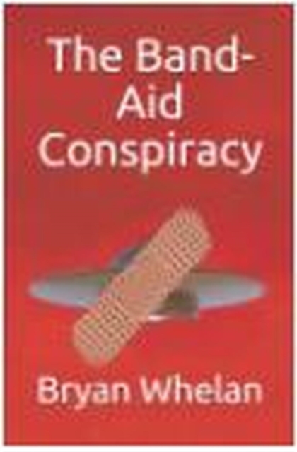 Band-Aid Conspiracy
