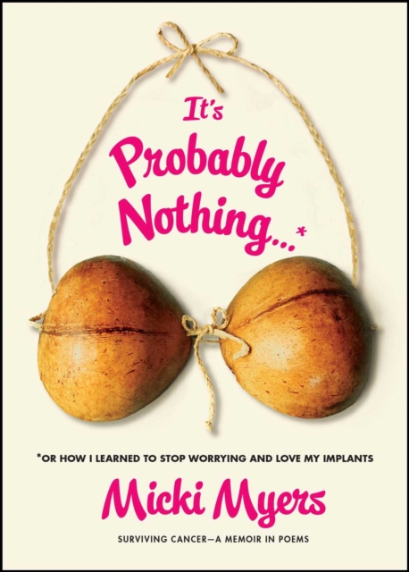 It's Probably Nothing...*