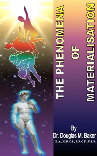 Phenomena of Materialisation