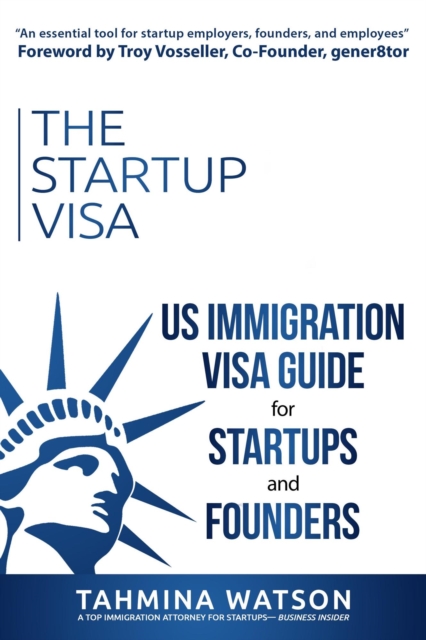 Startup Visa: U.S. Immigration Visa Guide for Startups and Founders