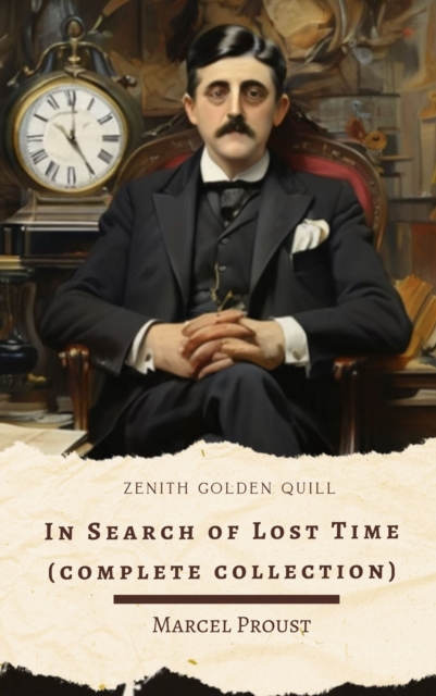 In Search of Lost Time (Complete Collection)