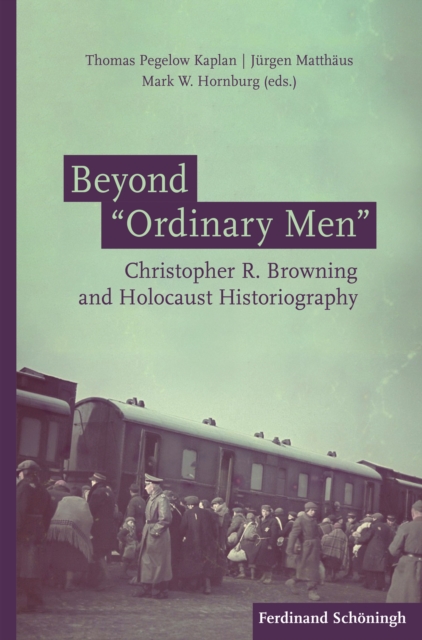 Beyond &quote;Ordinary Men&quote;