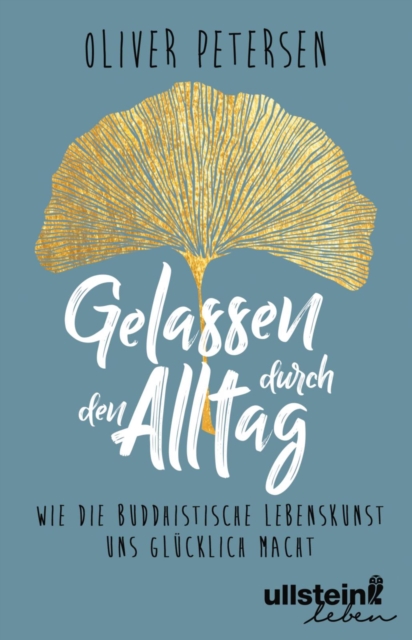 Gelassen durch den Alltag