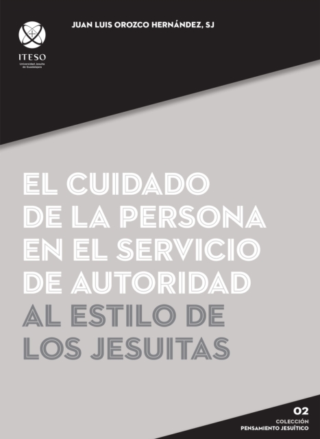 El cuidado de la persona en el servicio de autoridad al estilo de los jesuitas