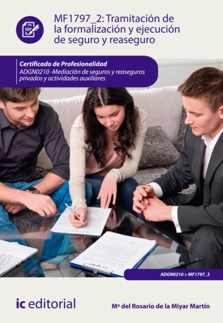 Tramitacion de la formalizacion y ejecucion de seguro y reaseguro. ADGN0210