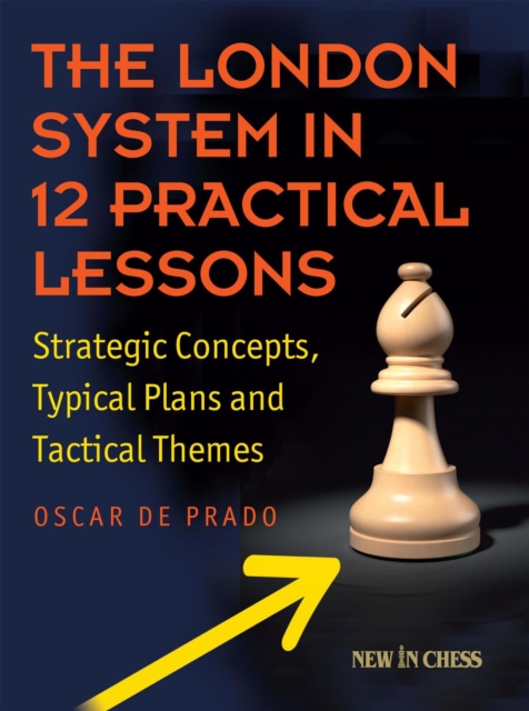 London System in 12 Practical Lessons