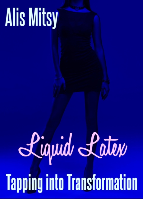 Liquid Latex: Tapping into Transformation