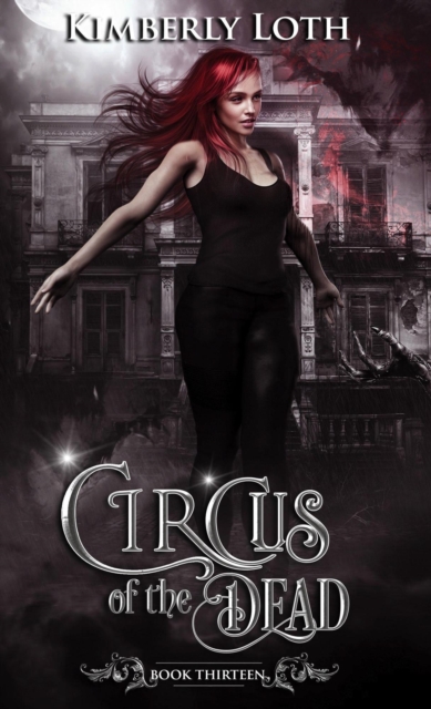 Circus of the Dead Book Thirteen