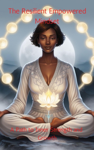Resilient Empowered Mindset