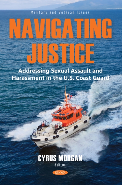 Navigating Justice: Addressing Sexual Assault and Harassment in the U.S. Coast Guard
