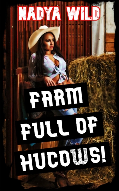 Farm Full of Hucows