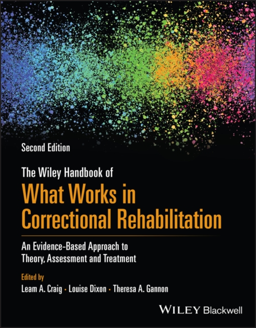 Wiley Handbook of What Works in Correctional Rehabilitation
