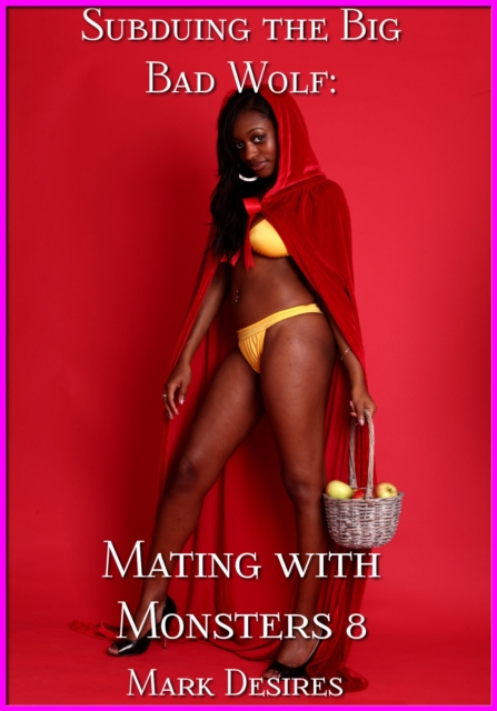 Subduing the Big Bad Wolf (Mating with Monsters 8)