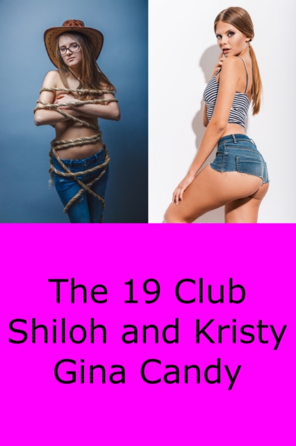 19 Club: Shiloh and Kristy