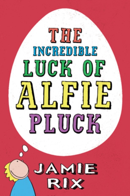 Incredible Luck of Alfie Pluck
