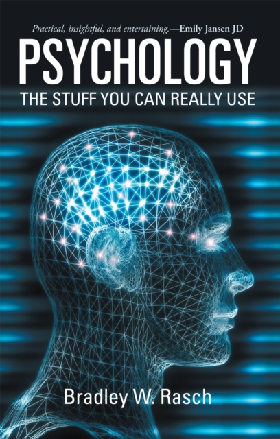 Psychology: the Stuff You Can Really Use