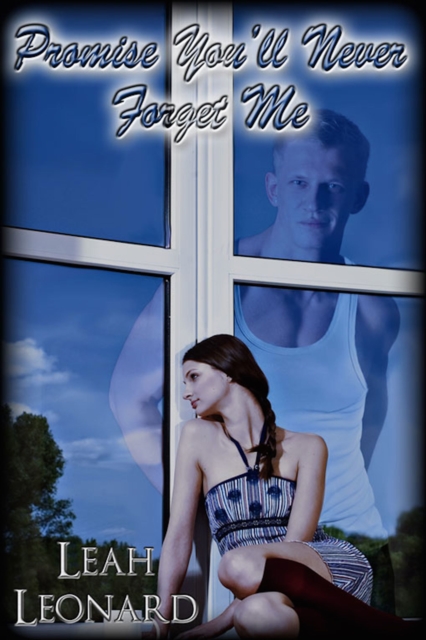 Promise You'll Never Forget Me