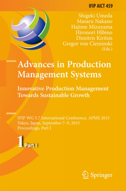 Advances in Production Management Systems: Innovative Production Management Towards Sustainable Growth