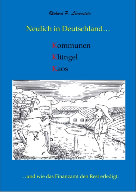 Neulich in Deutschland... Kommunen, Klüngel, Kaos