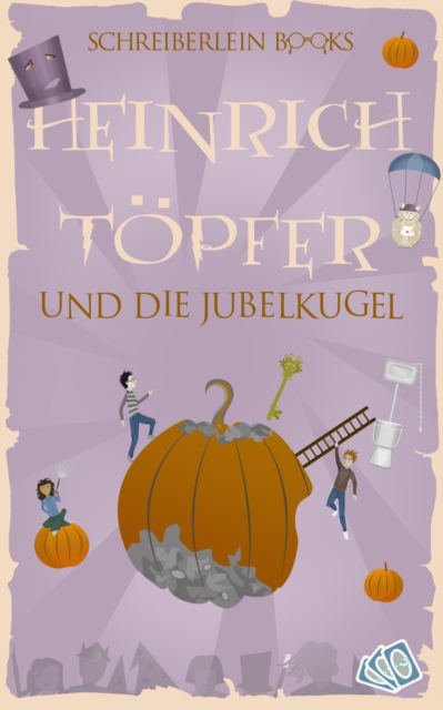 Heinrich Töpfer und die Jubelkugel
