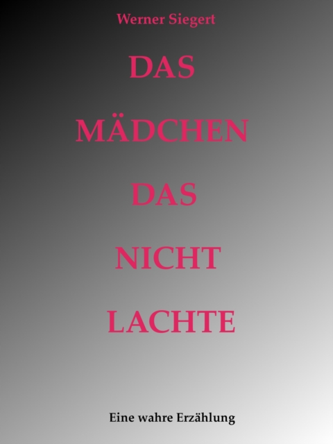 Das Mädchen, das nicht lachte