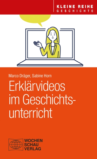 Erklärvideos im Geschichtsunterricht