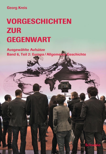 Vorgeschichten zur Gegenwart