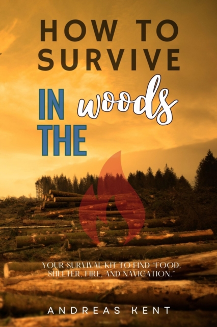 How to Survive in the Woods: