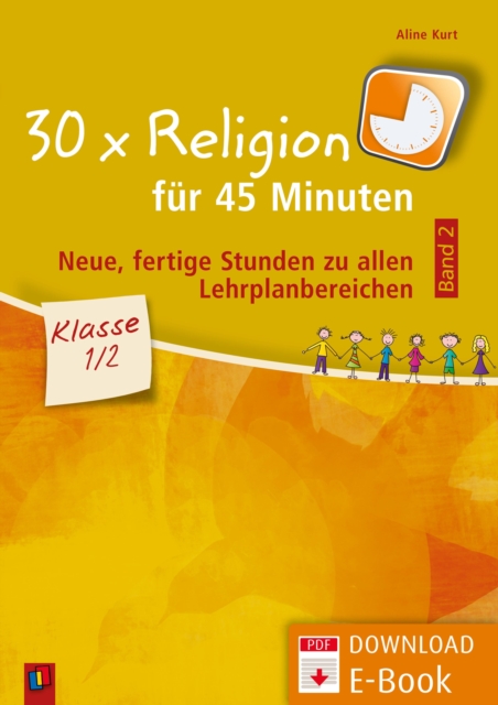 30 x Religion fur 45 Minuten - Band 2 - Klasse 1/2