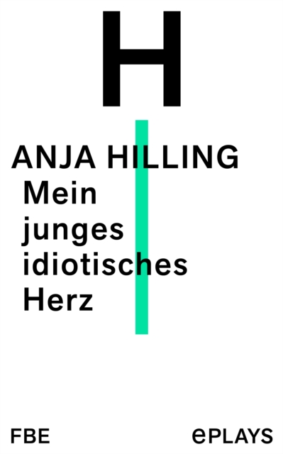 Mein junges idiotisches Herz